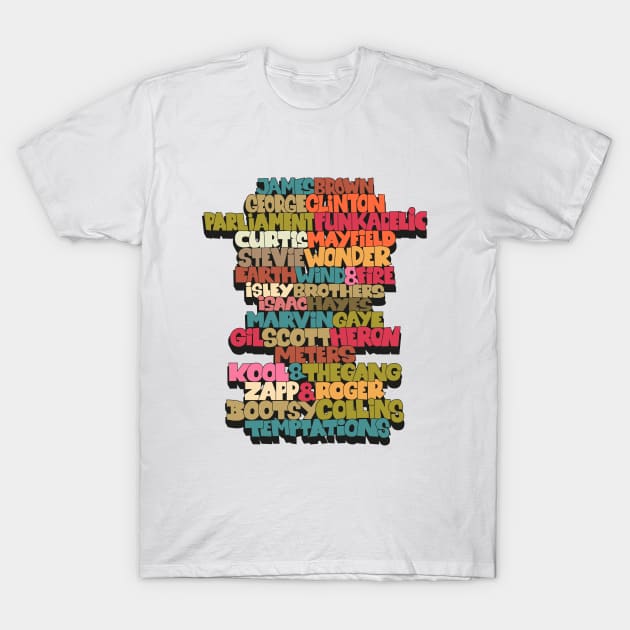 Funk Legends. Funky style typography. One nation under a groove. T-Shirt by Boogosh